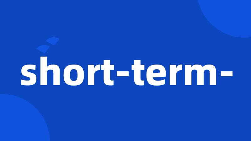 short-term-