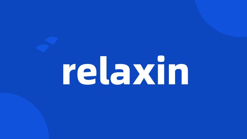 relaxin