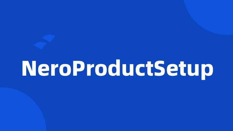 NeroProductSetup