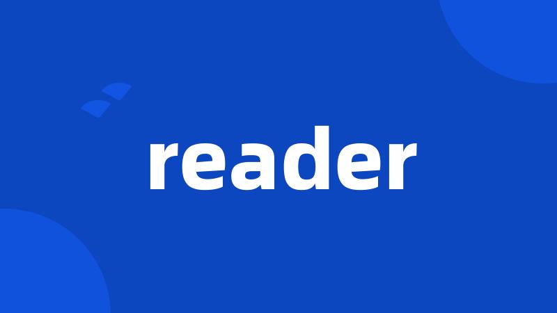 reader