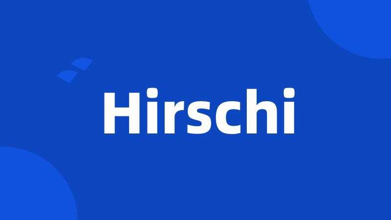 Hirschi