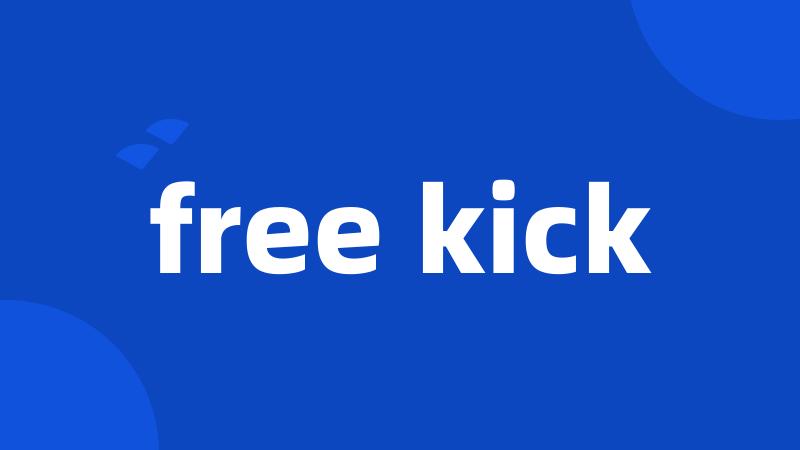 free kick