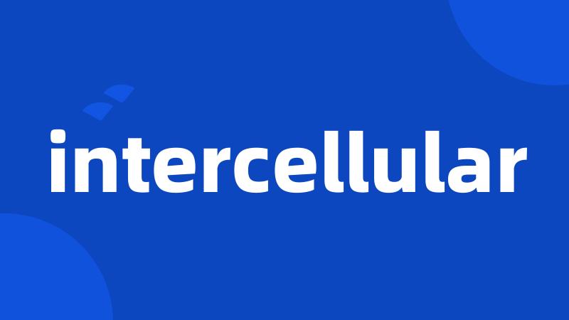 intercellular