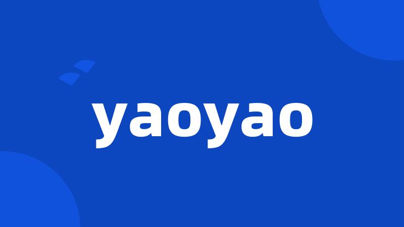 yaoyao