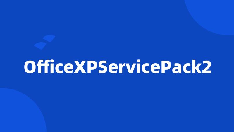 OfficeXPServicePack2