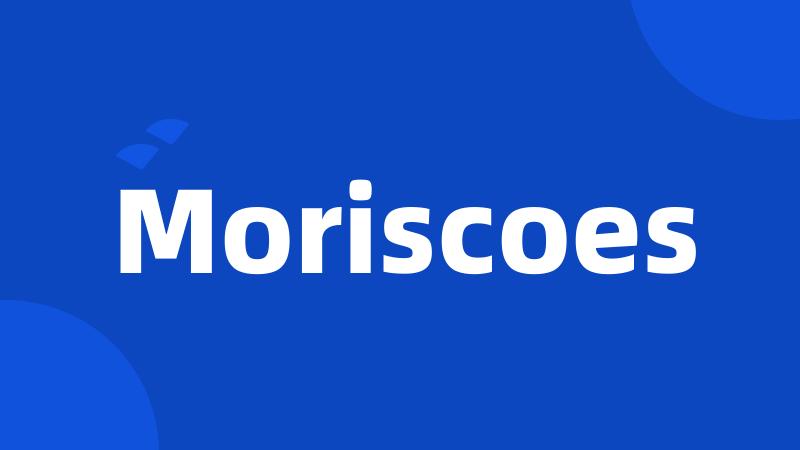 Moriscoes