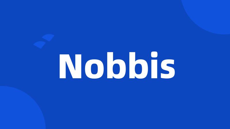 Nobbis