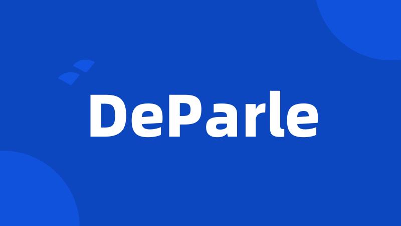 DeParle