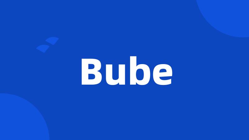 Bube