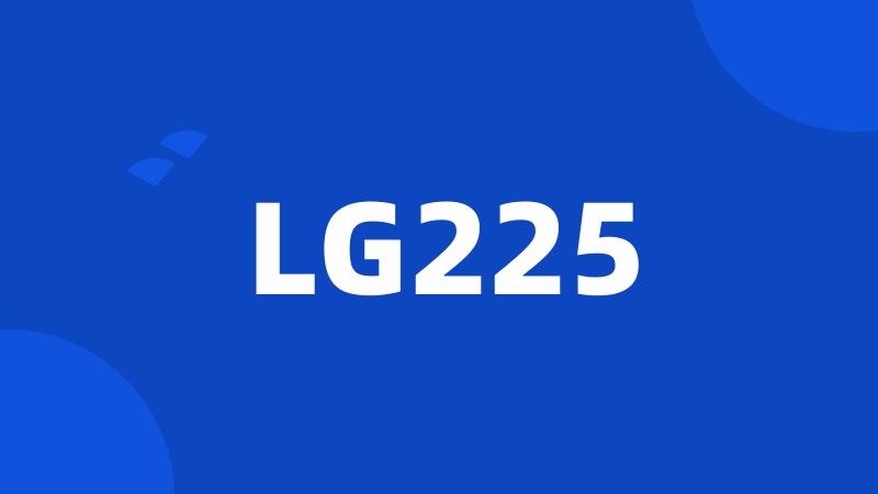 LG225