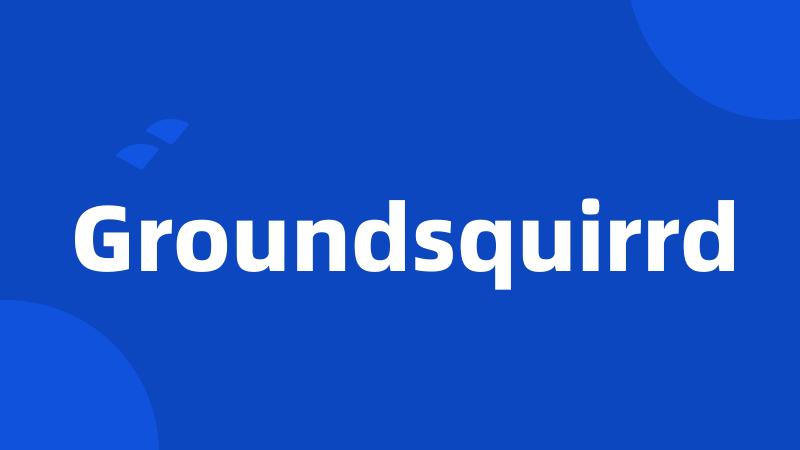 Groundsquirrd
