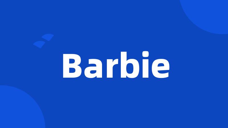 Barbie