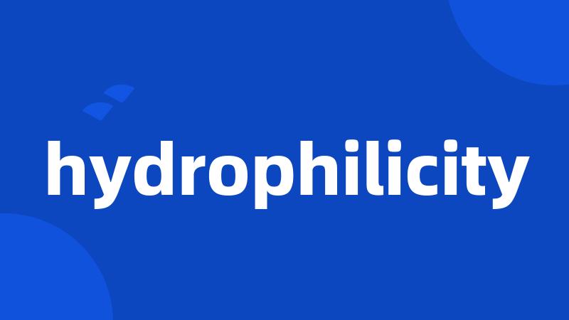 hydrophilicity