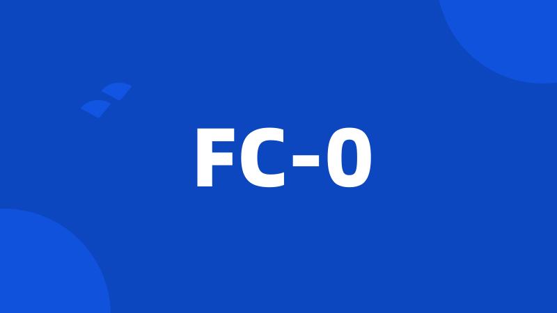 FC-0