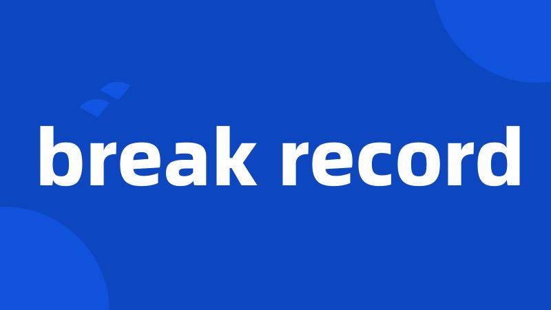 break record