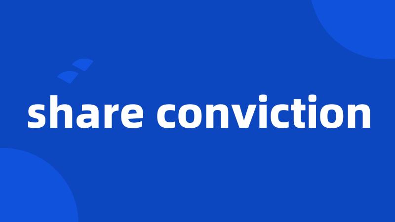 share conviction
