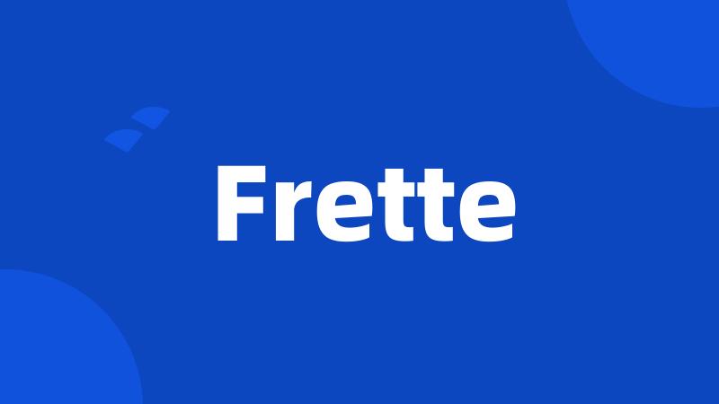 Frette