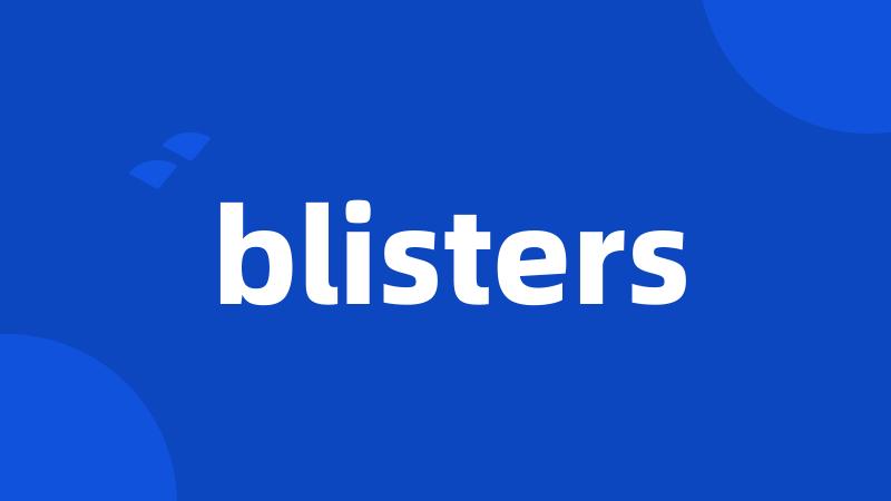 blisters