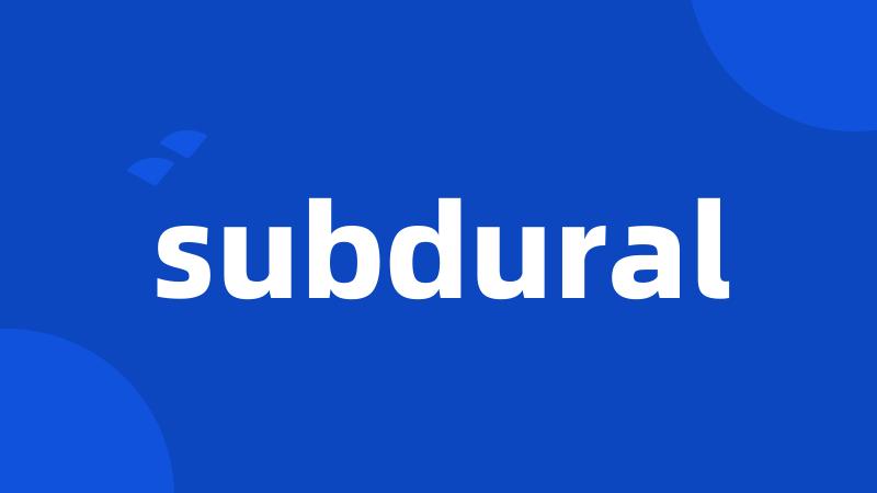 subdural
