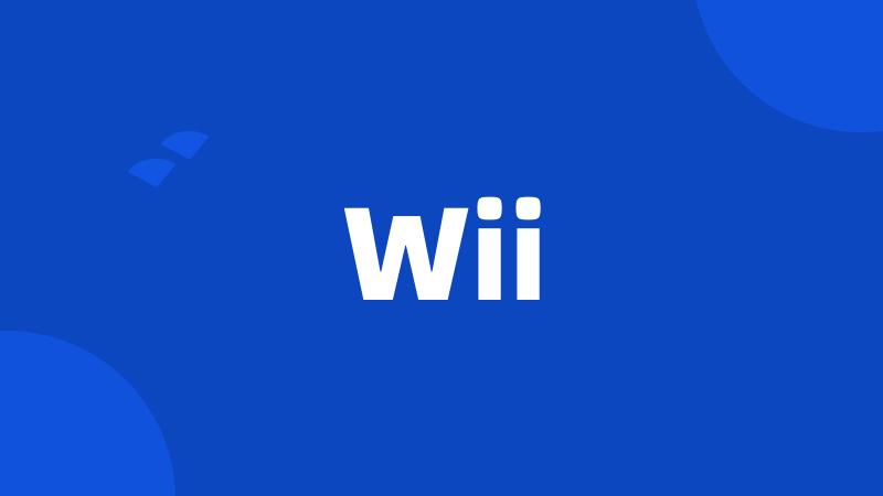 Wii