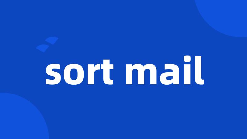 sort mail