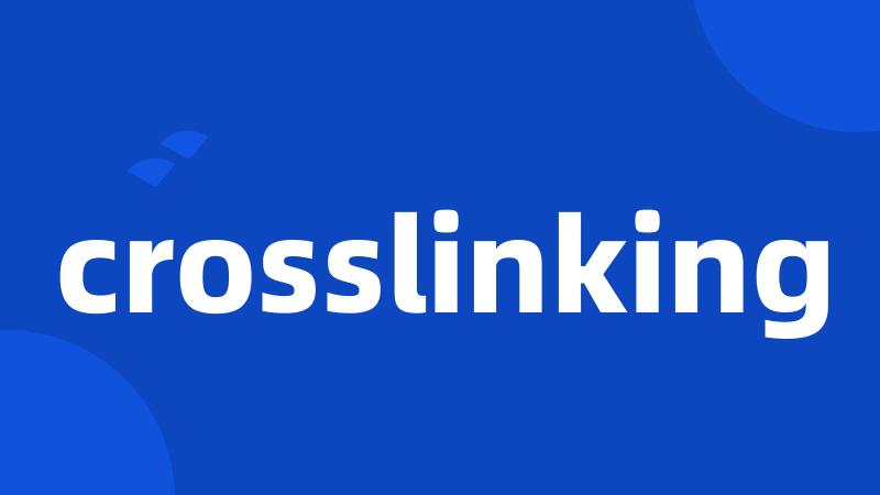 crosslinking