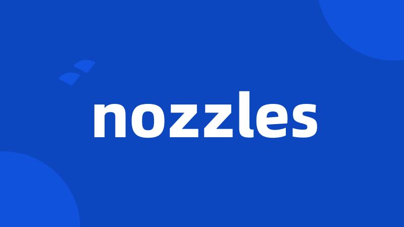 nozzles