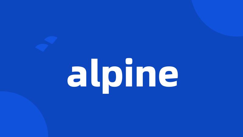 alpine